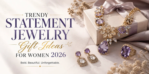 Statement Jewelry Gift Ideas for Women 2026
