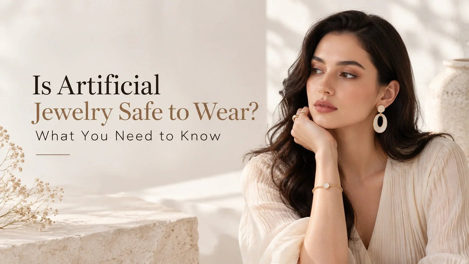 Is Artificial Jewelry Safe to Wear? What You Need to Know - bhavmayi