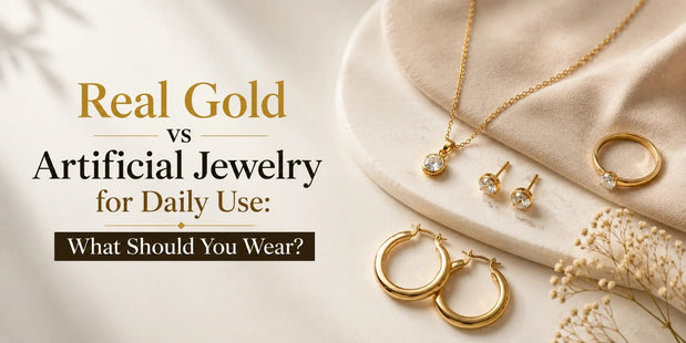Real Gold vs Artificial Jewelry for Daily Use: What Should You Wear? - bhavmayi